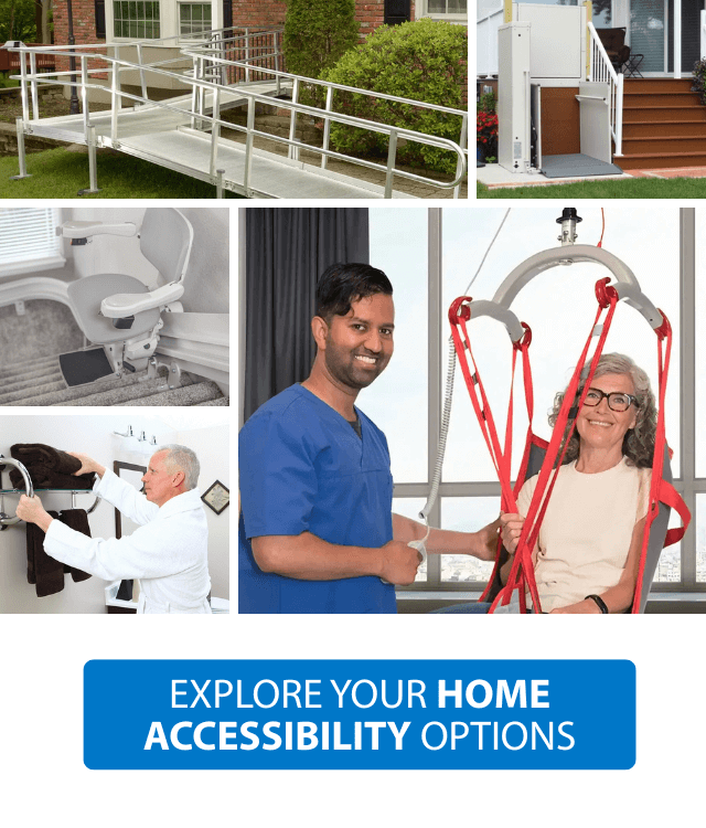 Collage showing home accessibility features: ramps, stairlift, grab bars, patient lift, and a caregiver assisting an elderly woman. Text reads, Explore Your Home Accessibility Options.