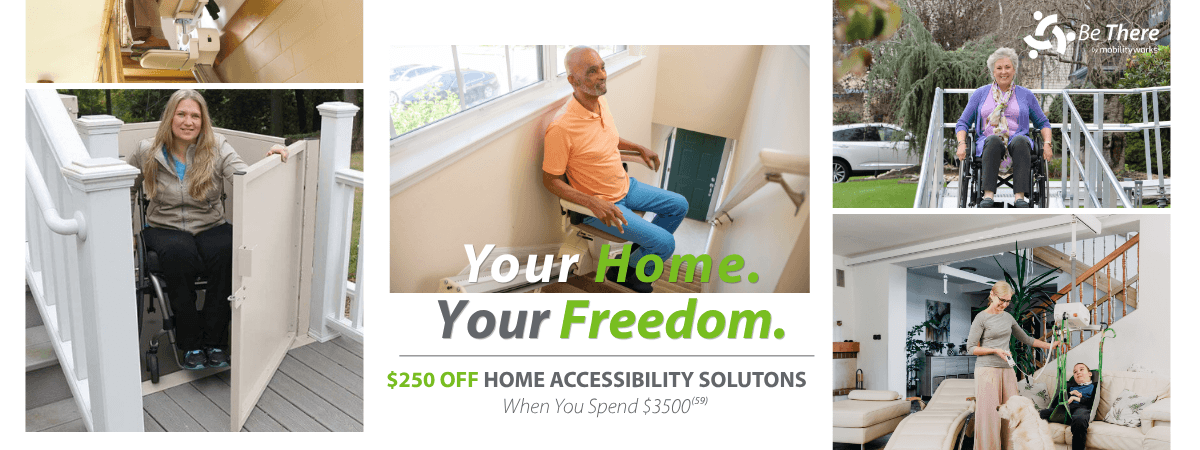 Collage showing people using home accessibility solutions, such as stair lifts and ramps, with the text: Your Home. Your Freedom. $250 off home accessibility solutions.